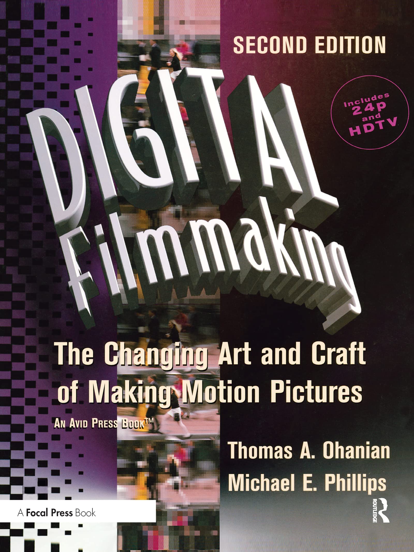 Digital Filmmaking: The Changing Art and Craft of Making Motion Pictures Media & Communication
