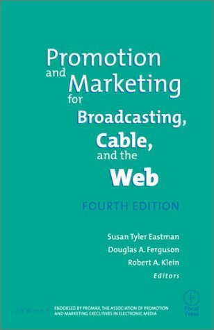 Promotion & Marketing for Broadcasting, Cable & the Web Media & Communication
