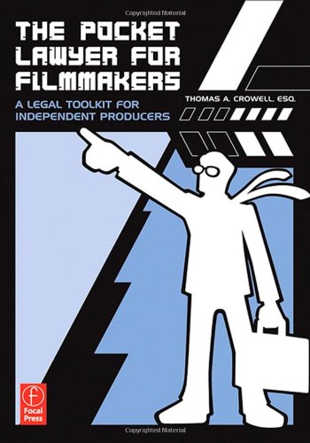 The Pocket Lawyer for Filmmakers: A Legal Toolkit for Independent Producers Law
