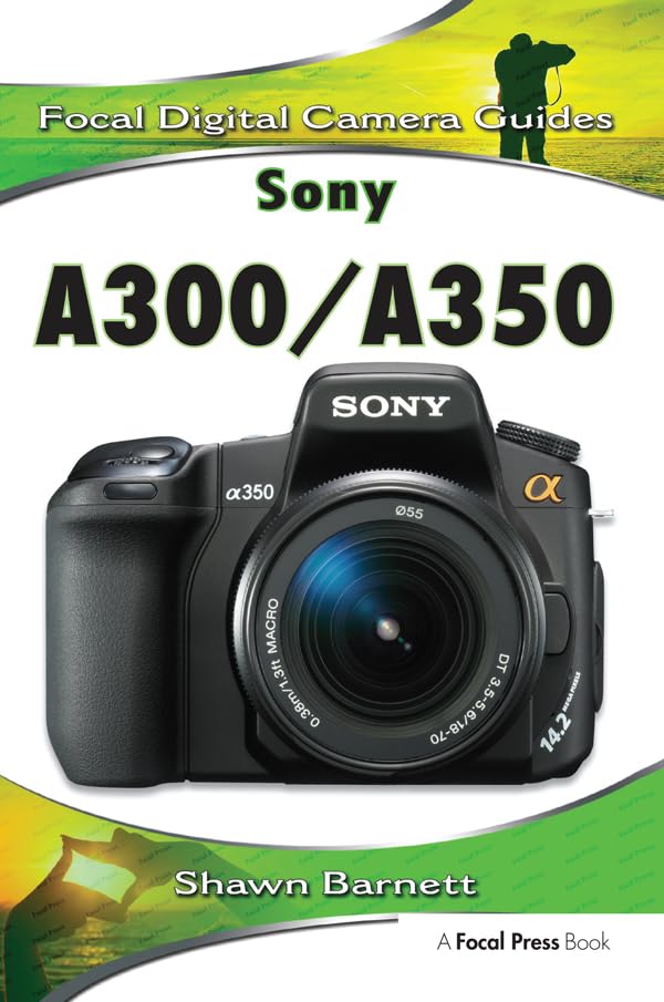 Sony A300/A350: Focal Digital Camera guides Computer Science
