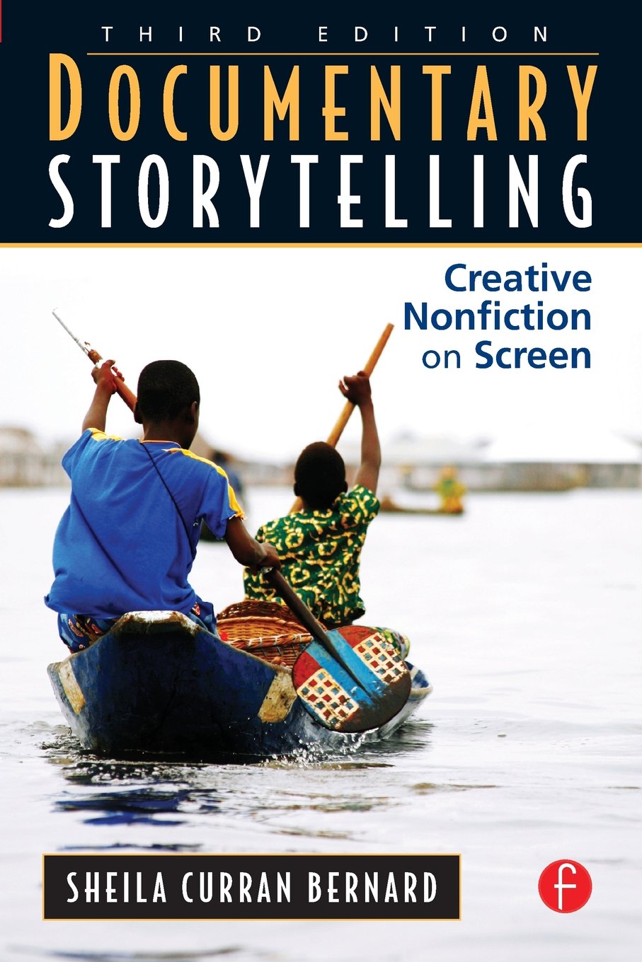 Product Image: Documentary Storytelling: Creative Nonfiction on Screen: Creative Nonfiction on Screen. Reference
