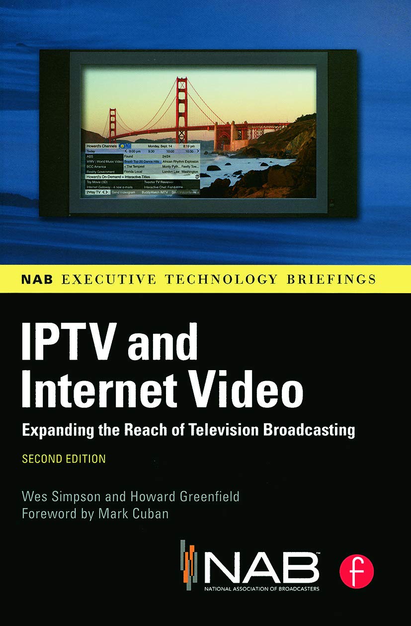 IPTV and Internet Video Media & Communication