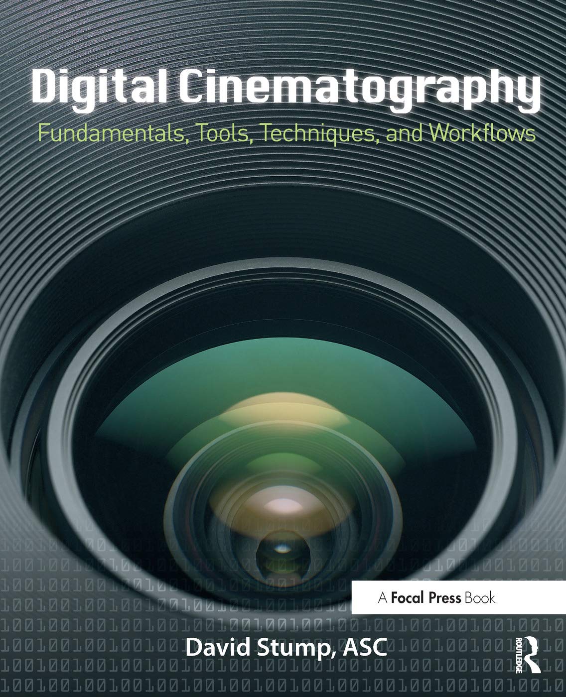 Digital Cinematography: Fundamentals, Tools, Techniques, and Workflows Computer Science