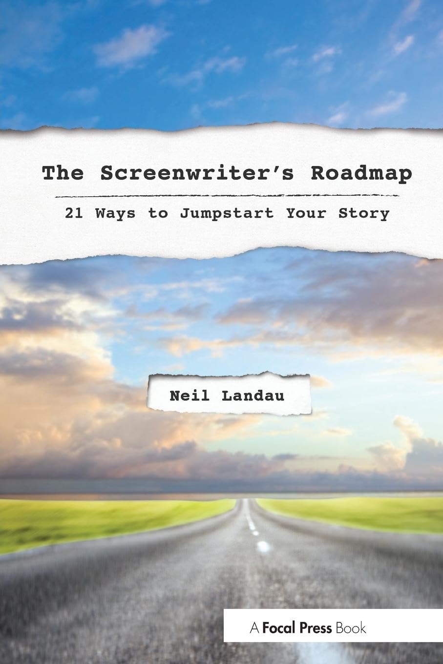 The Screenwriter’s Roadmap: 21 Ways to Jumpstart Your Story book