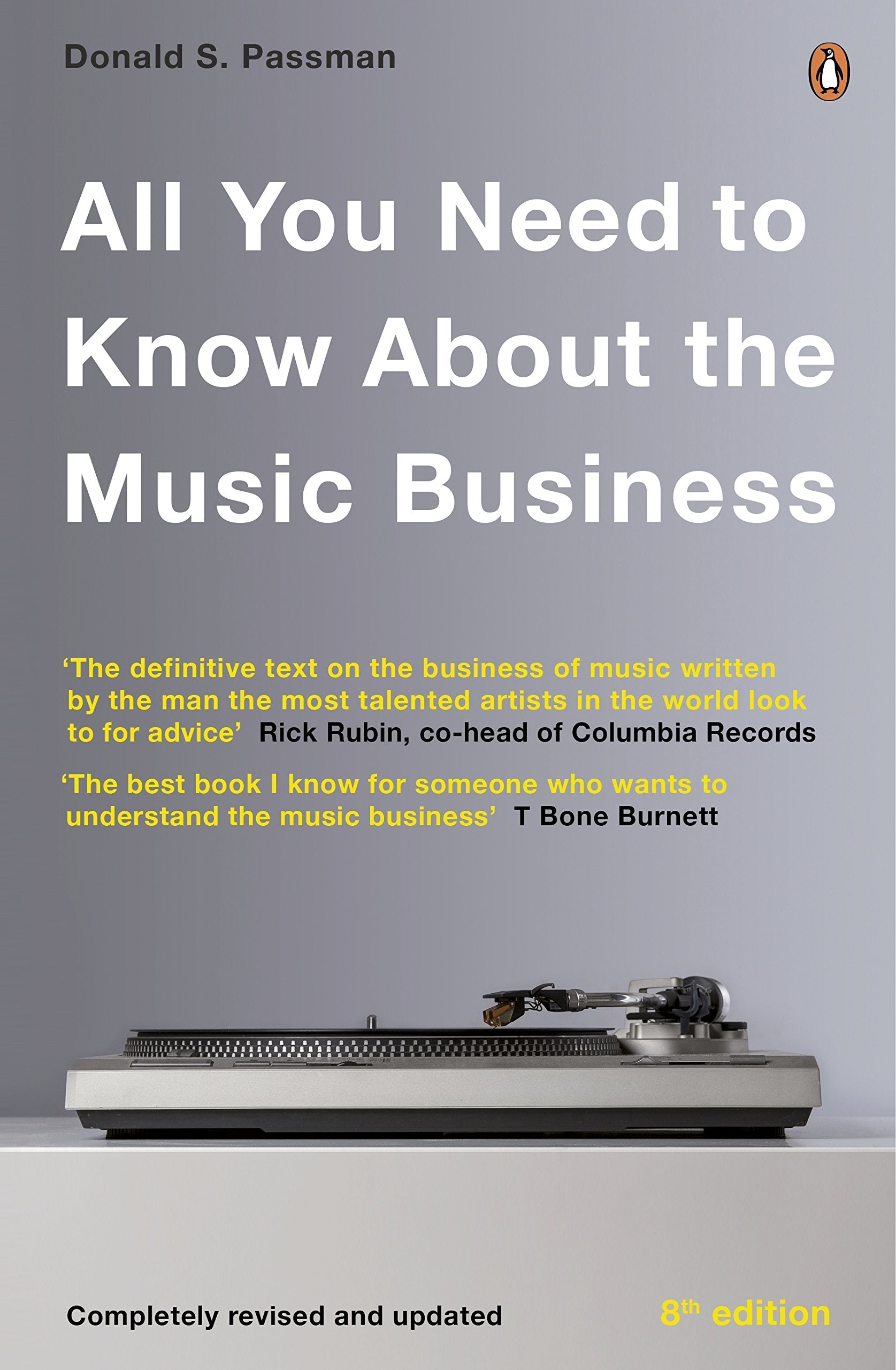 All You Need to Know About the Music Business: Eighth Edition Law