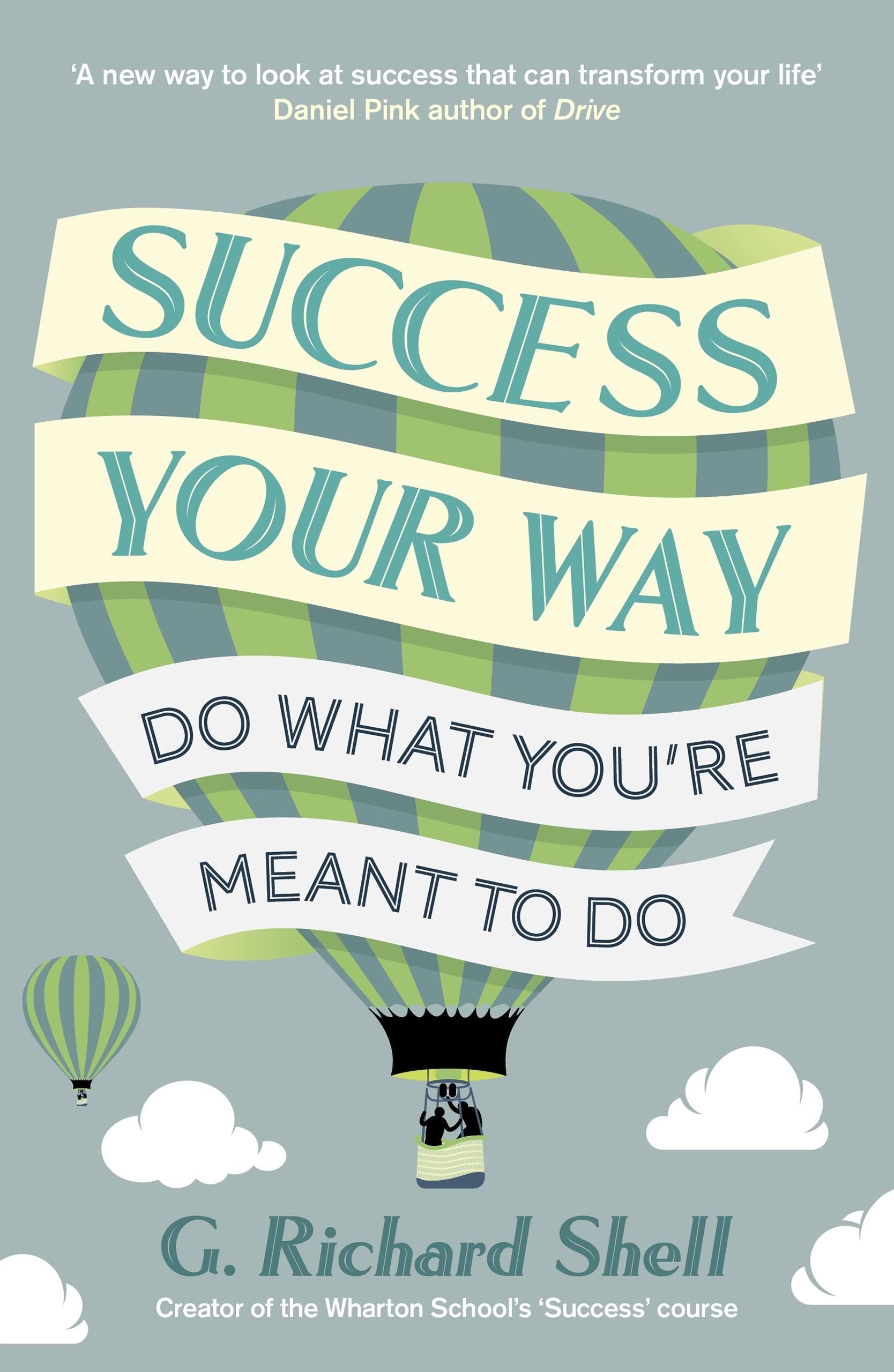 Success, Your Way: Do What You're Meant to Do Business, Finance & Career