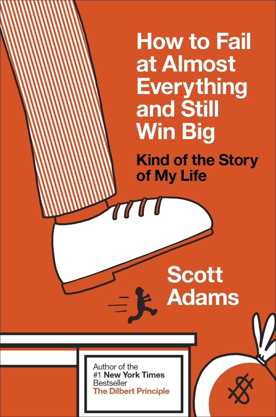 Product Image: How to Fail at Almost Everything and Still Win Big