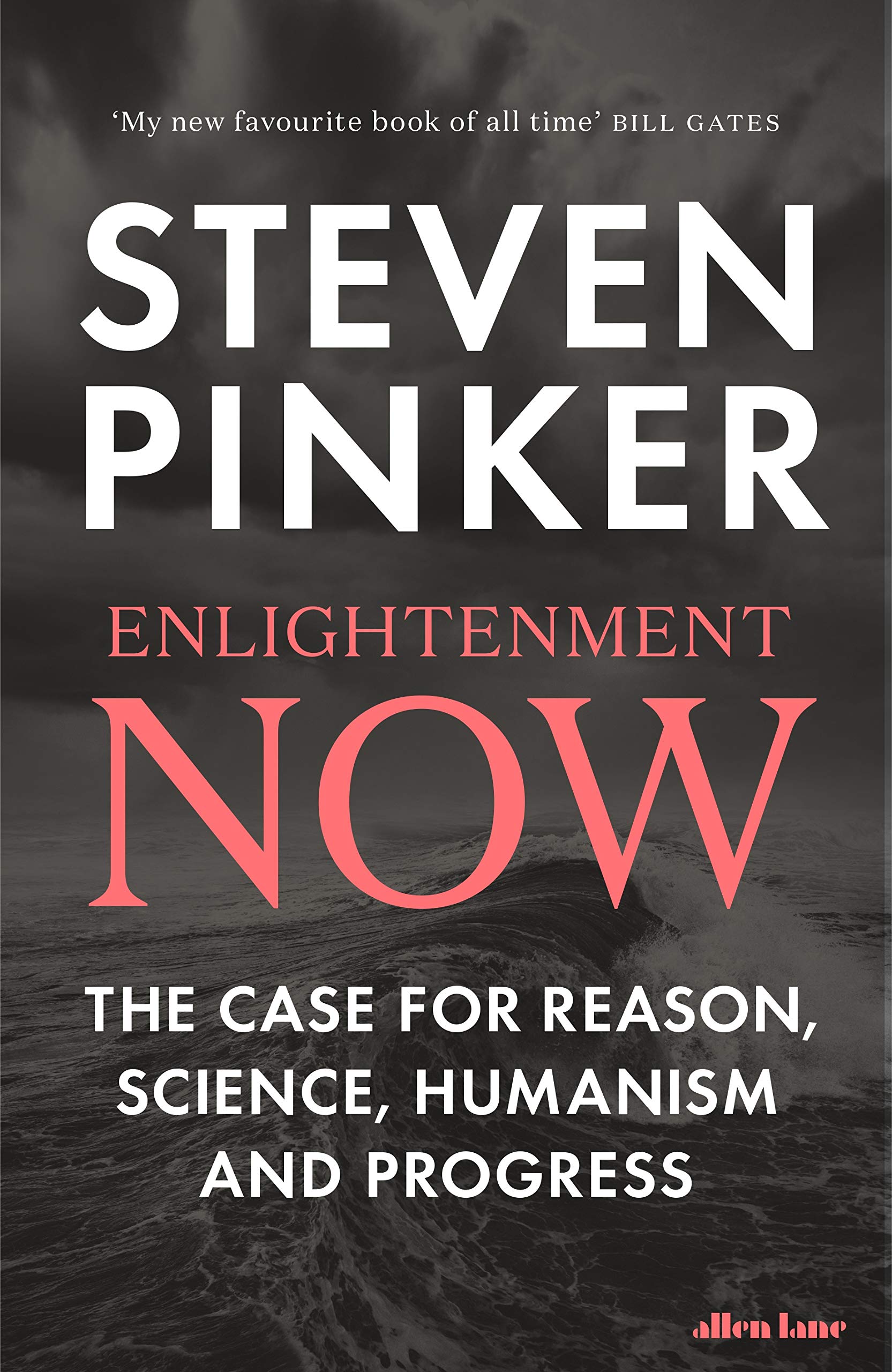 Enlightenment Now: The Case for Reason, Science, Humanism, and Progress Philosophy