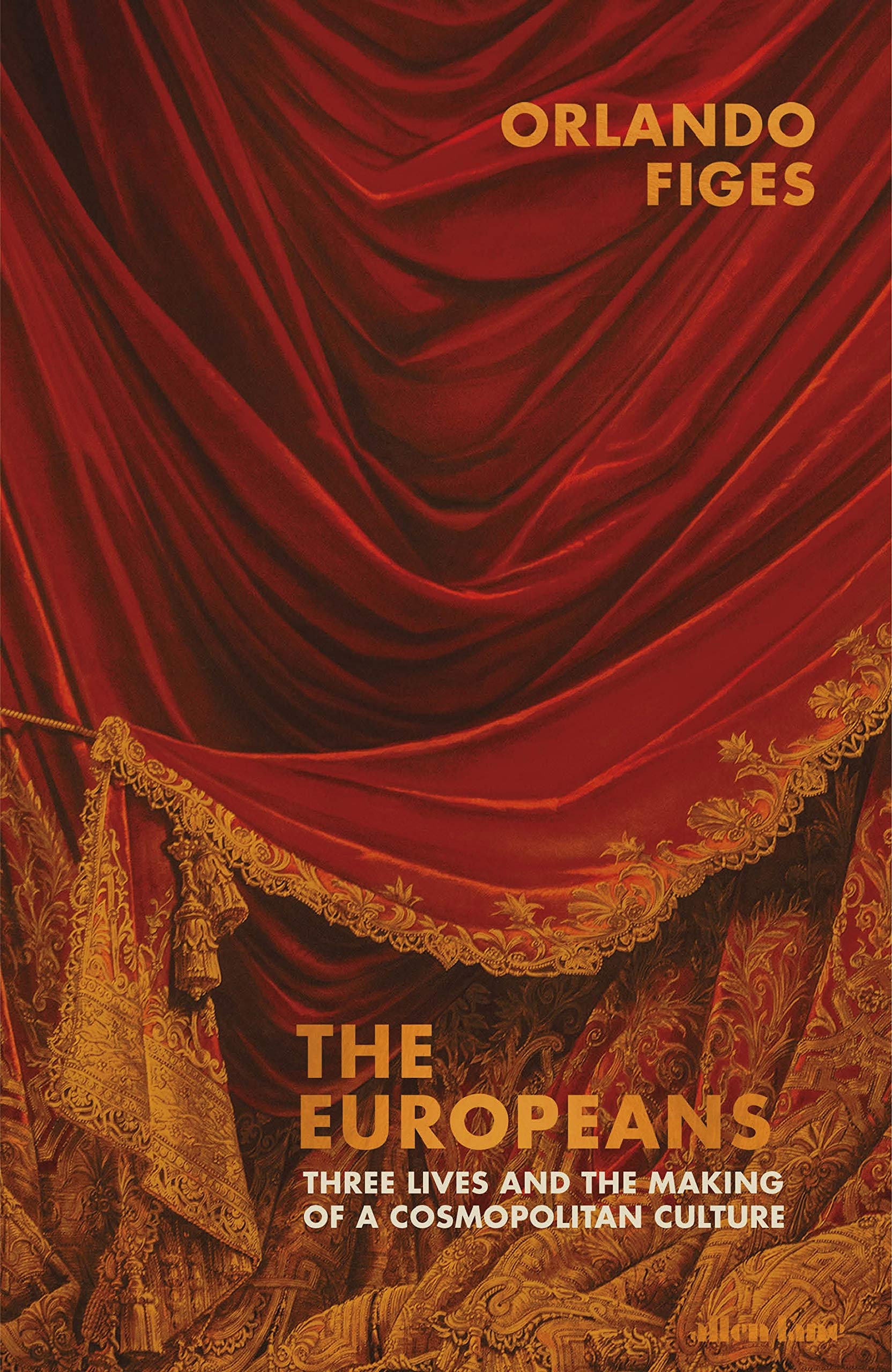 The Europeans: Three Lives and the Making of a Cosmopolitan Culture Contemporary literature