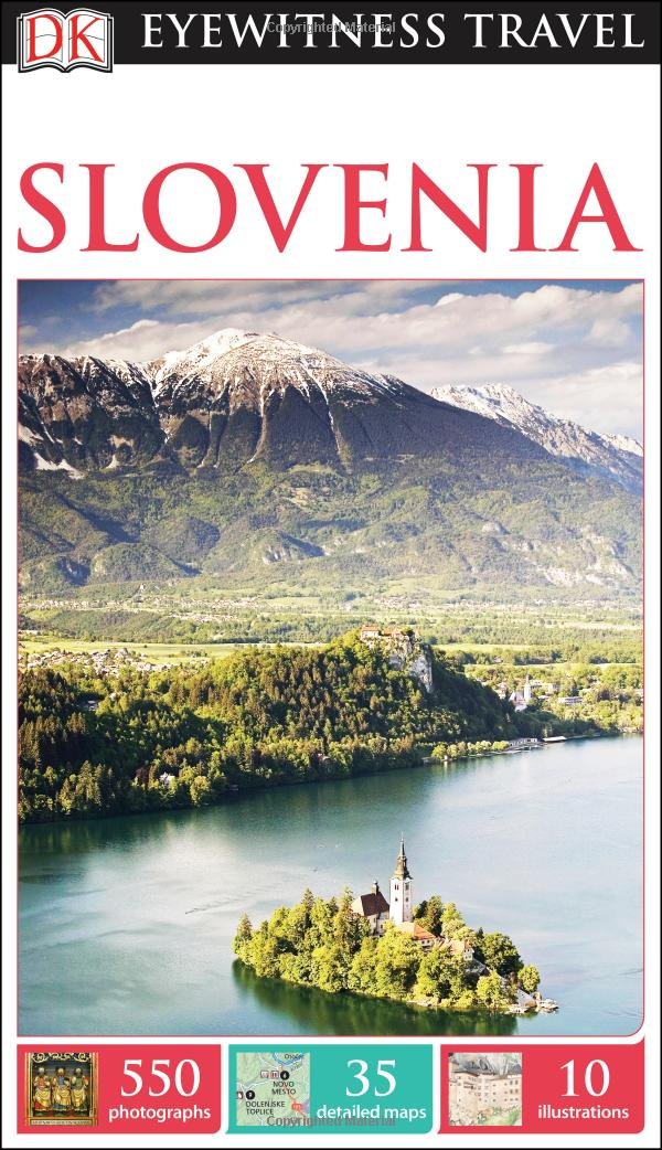 DK Eyewitness Slovenia (DK Eyewitness Travel Guide) Leisure, Home & Garden