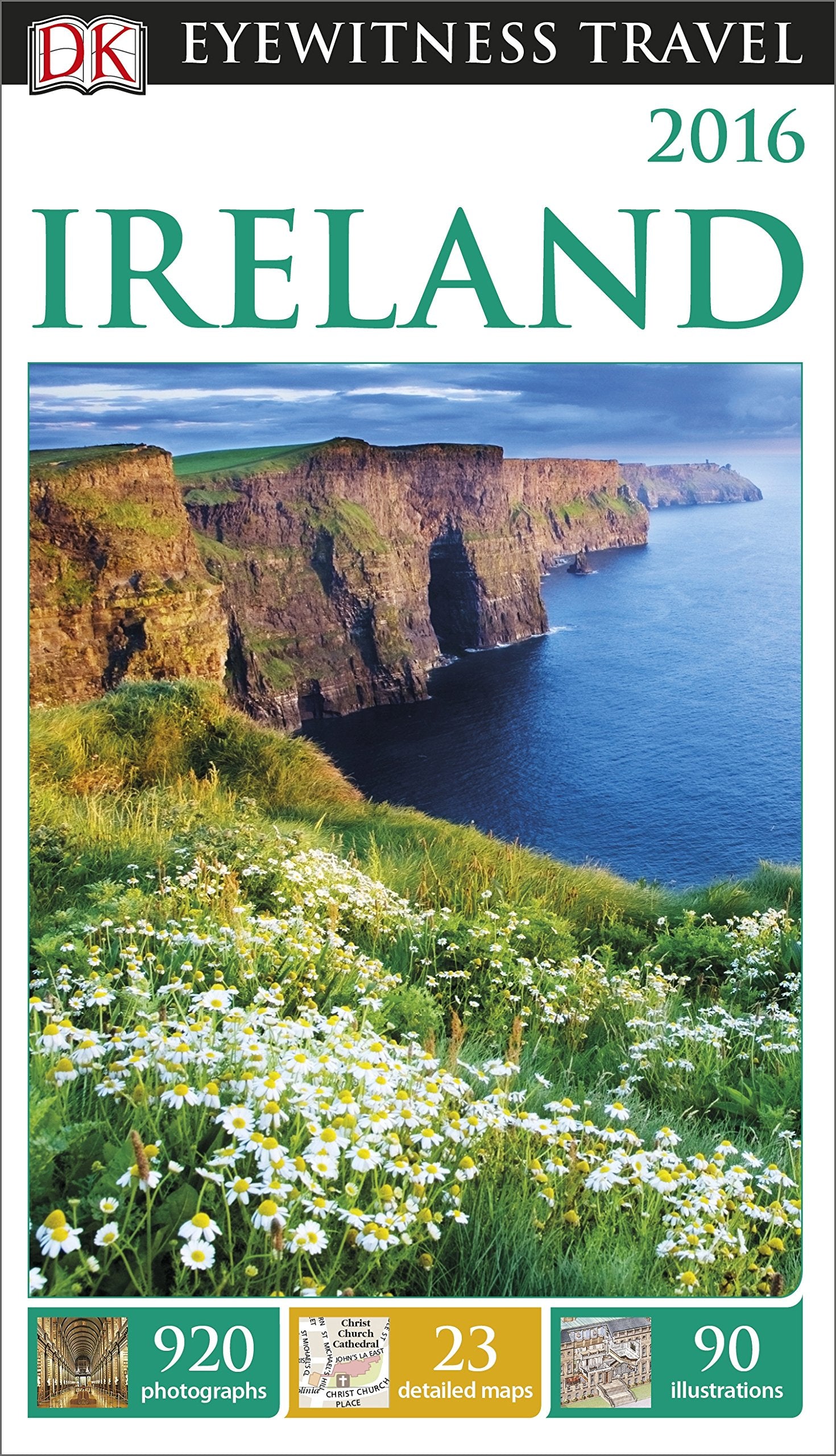 DK Eyewitness Travel Guide Ireland: DK Eyewitness Travel Guide 2015 Leisure, Home & Garden