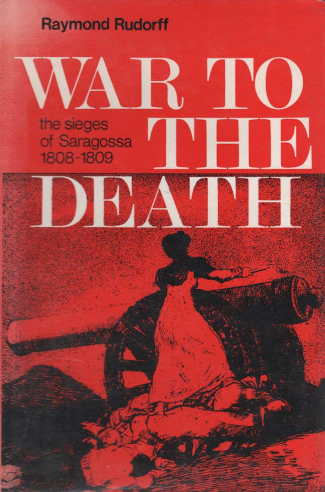 War to the Death The Sieges of Saragossa 1808-1809 book