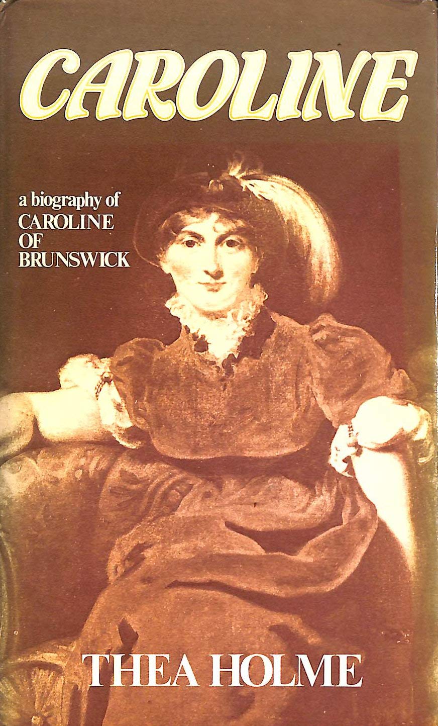Caroline: Biography of Caroline of Brunswick Books