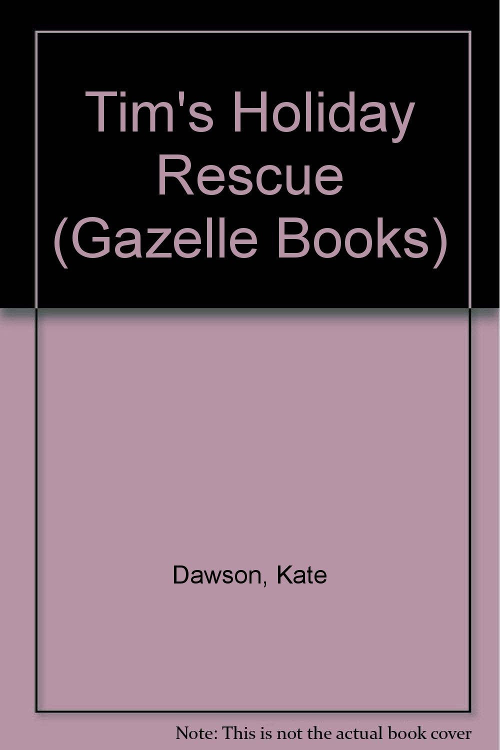 Tim's Holiday Rescue (Gazelle Books) Novels & Short Stories