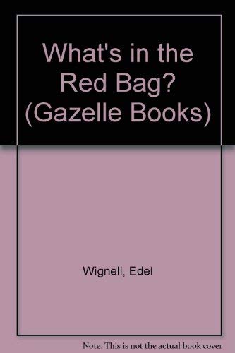 What's in the Red Bag? (Gazelle Books) book