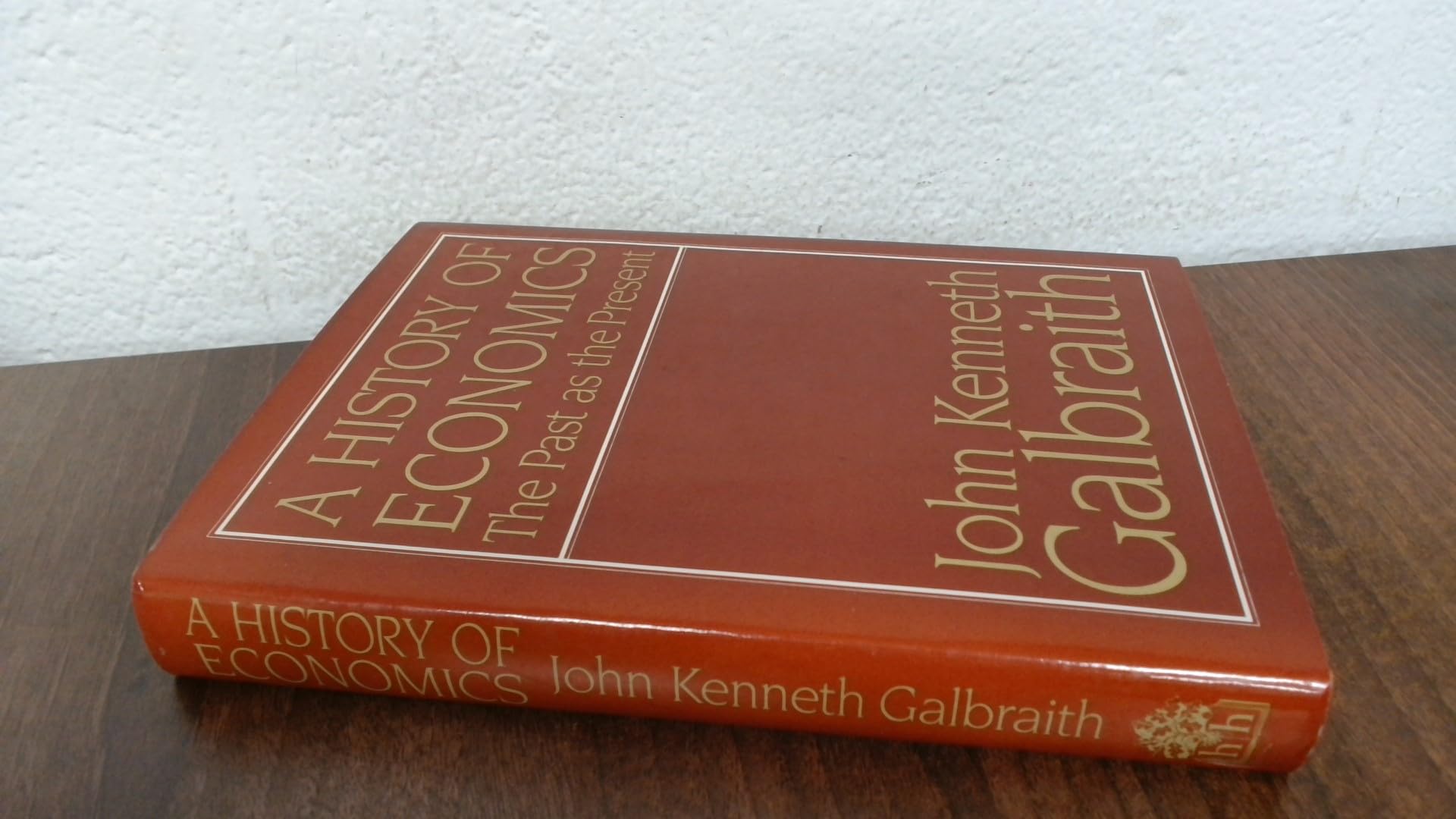 A History of Economics: The Past as the Present book