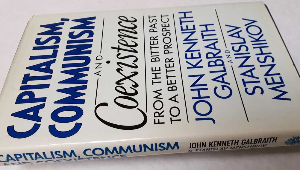 Capitalism, Communism And Coexistence: From the Bitter Past to a Better Prospect book