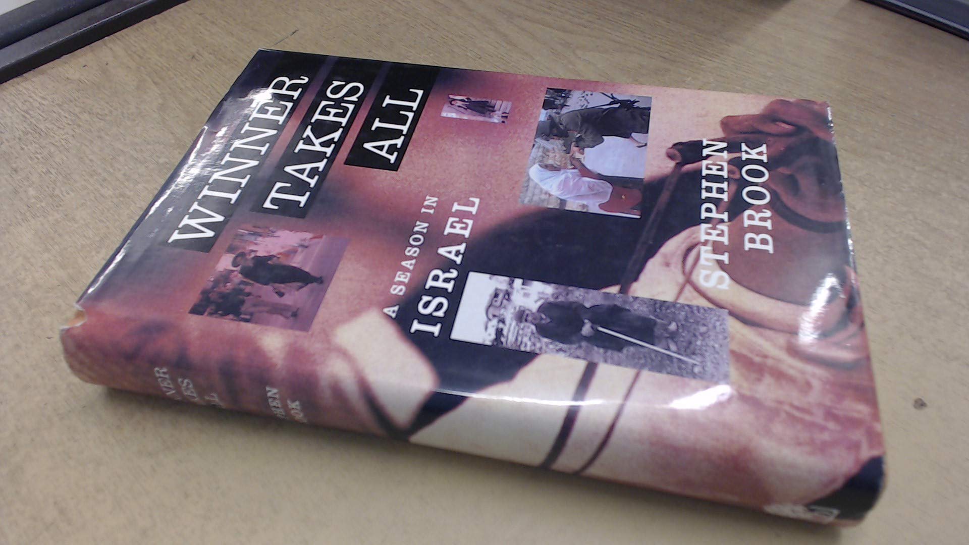 Winner Takes All: A Season in Israel book