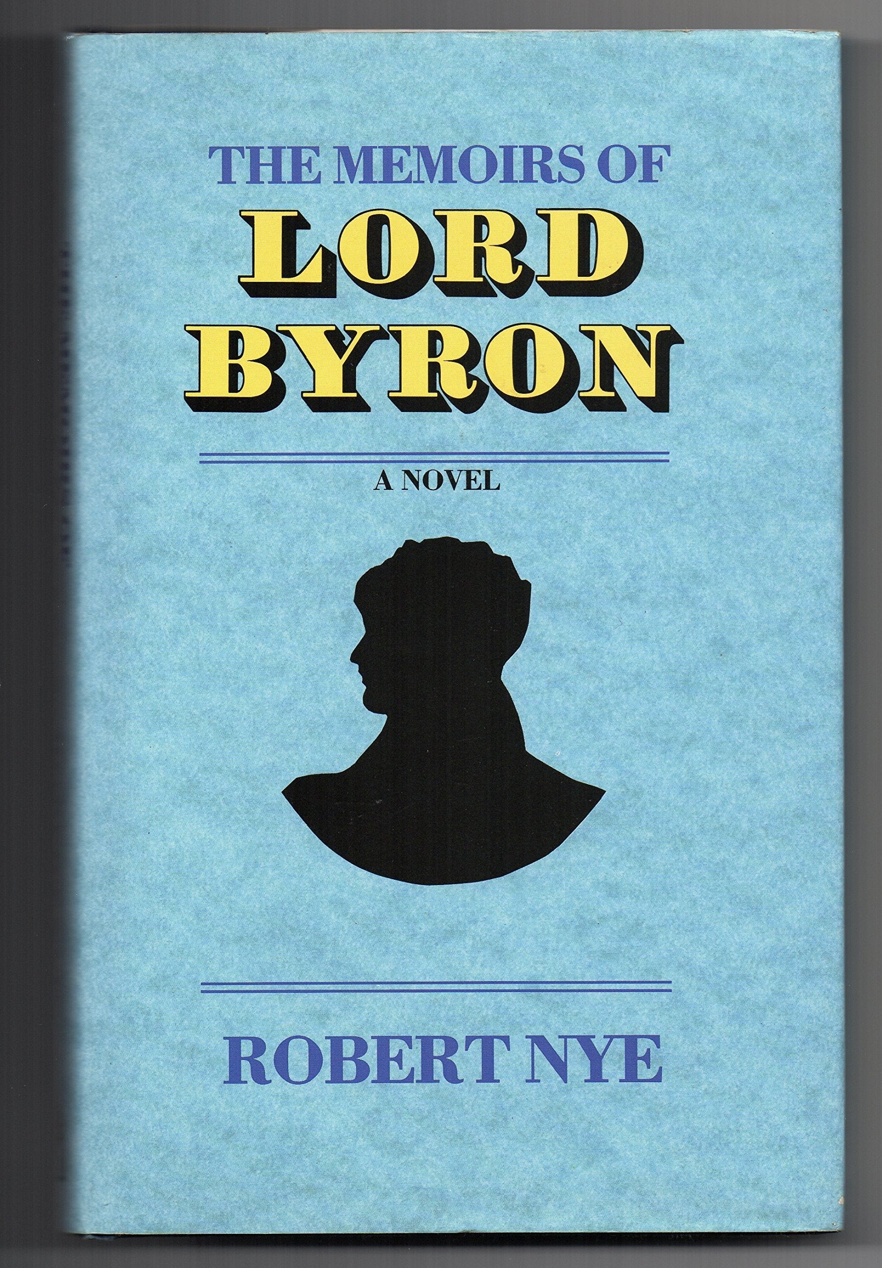 The Memoirs of Lord Byron: A Novel book