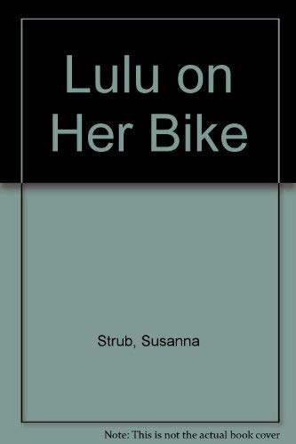 Lulu On Her Bike Novels & Short Stories