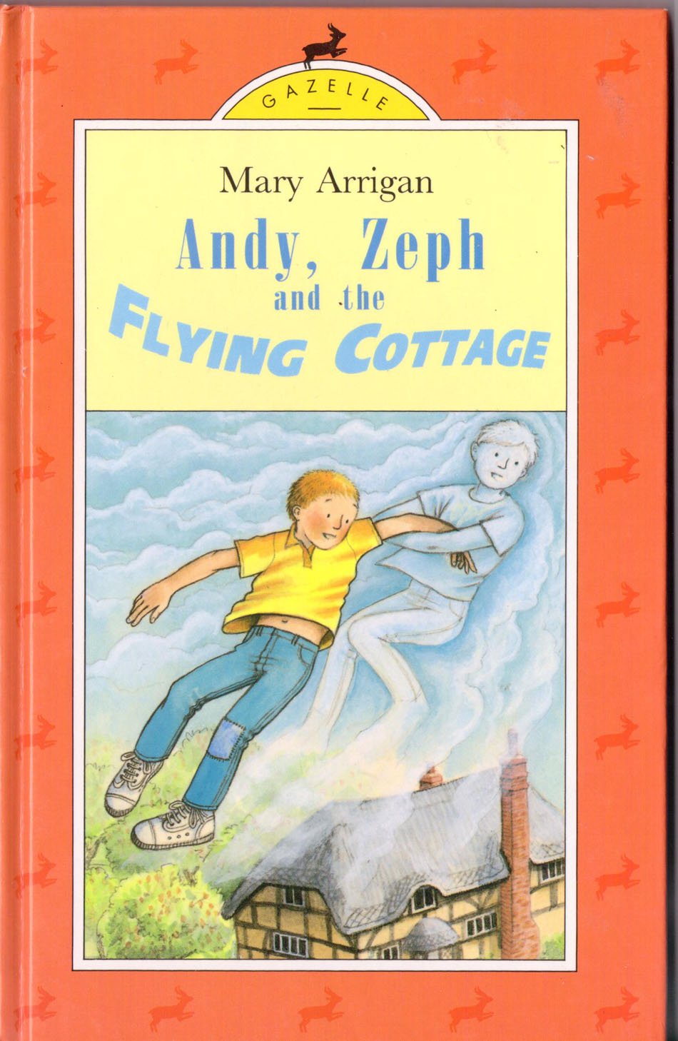 Andy, Zeph And the Flying Cottage (Gazelle Books) Novels & Short Stories