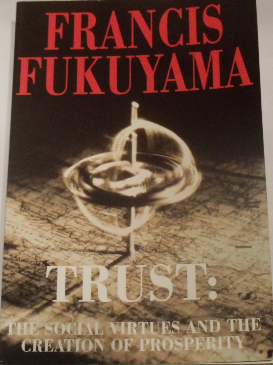 Trust: The Social Virtues And the Creation of Prosperity Books