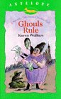 Creakie Hall: Ghouls Rule: A Spooky Tale from Creakie Hall (Antelope Books) Novels & Short Stories