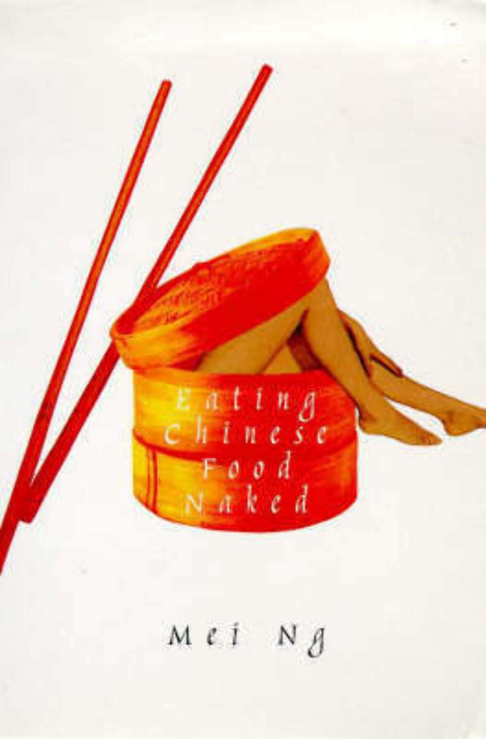 Eating Chinese Food Naked Contemporary literature