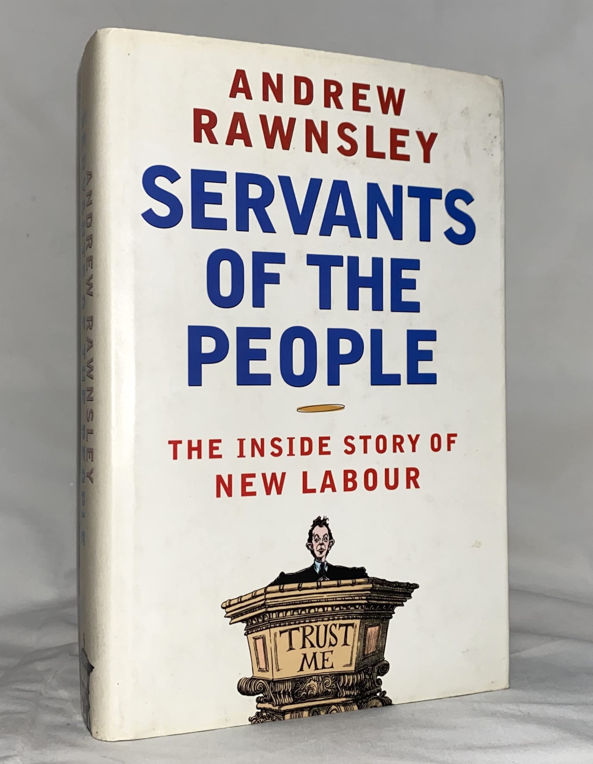 Servants of the People: The Inside Story of New Labour Social Sciences