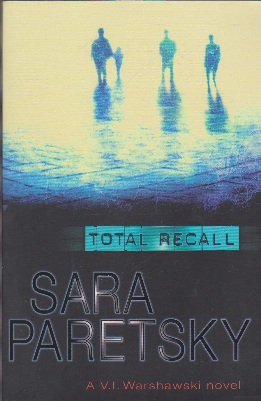 Product Image: Total Recall: A V. I. Warshawski novel
