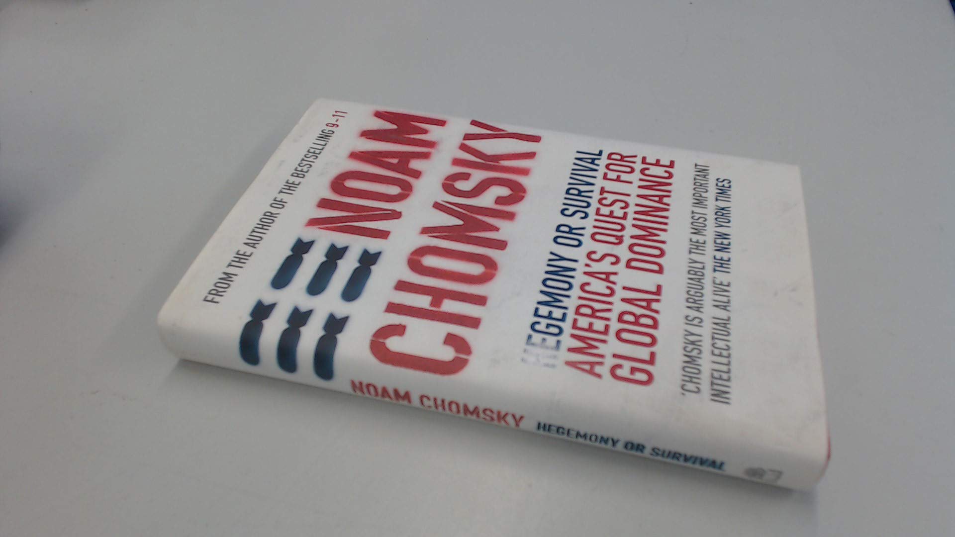 Hegemony or Survival: America's Quest for Global Dominance Philosophy