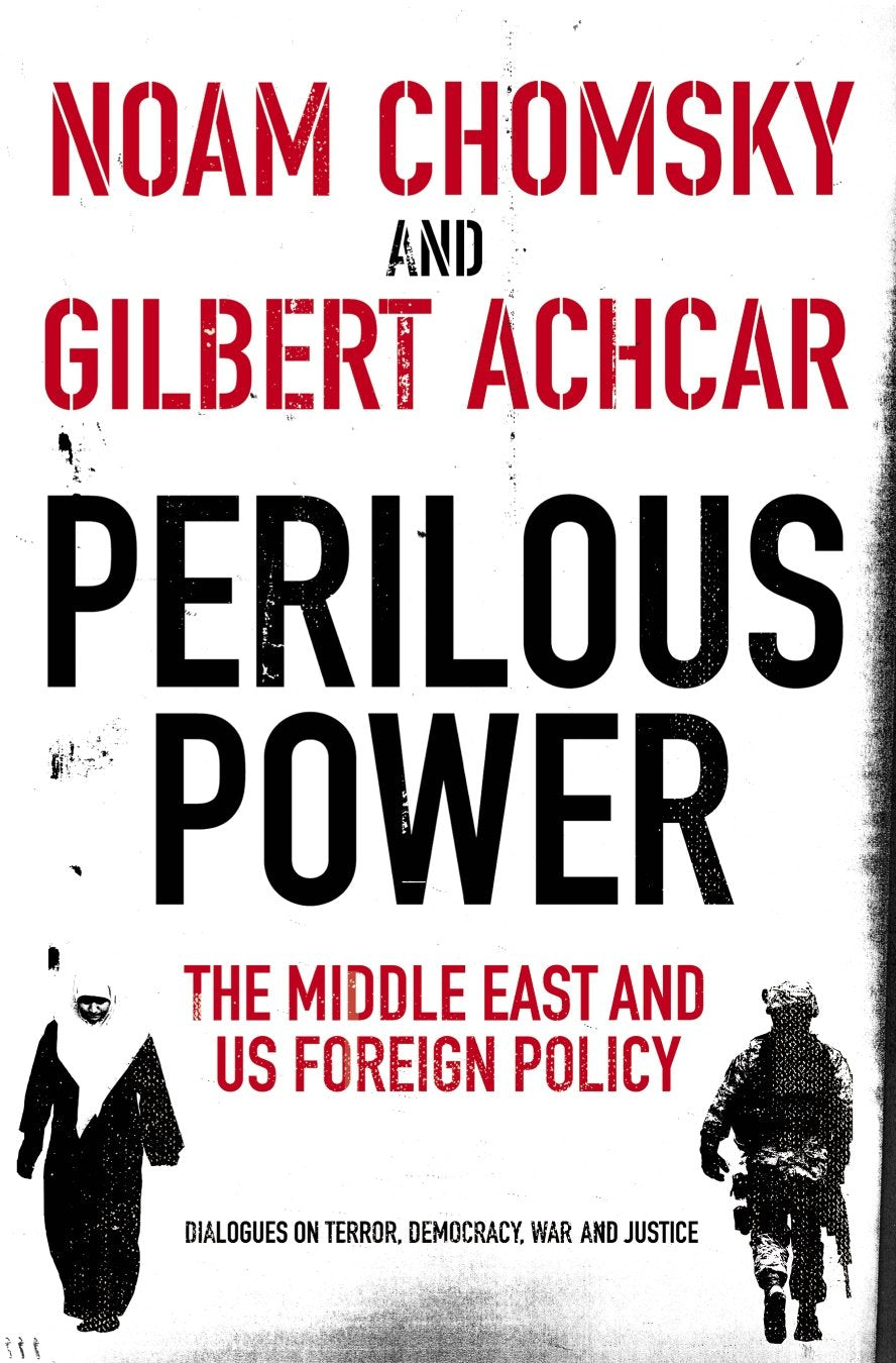 Perilous Power:The Middle East and U.S. Foreign Policy: Dialogues on Terror, Democracy, War, and Justice Social Sciences