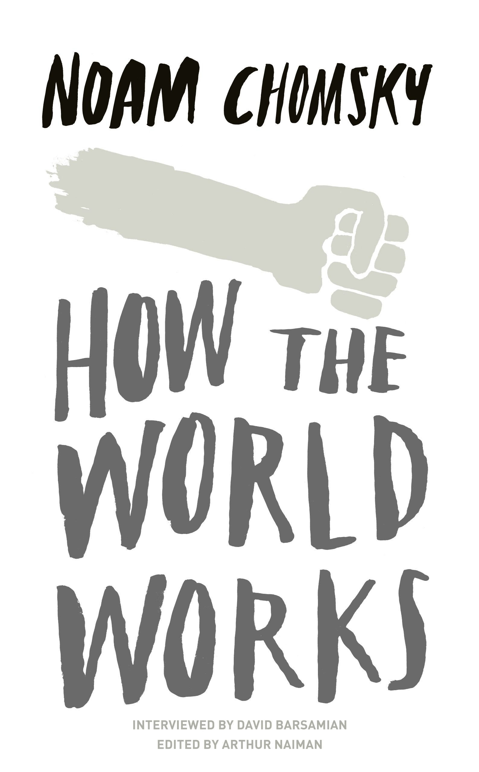 Chomsky, N: How the World Works Business, Finance & Career Books