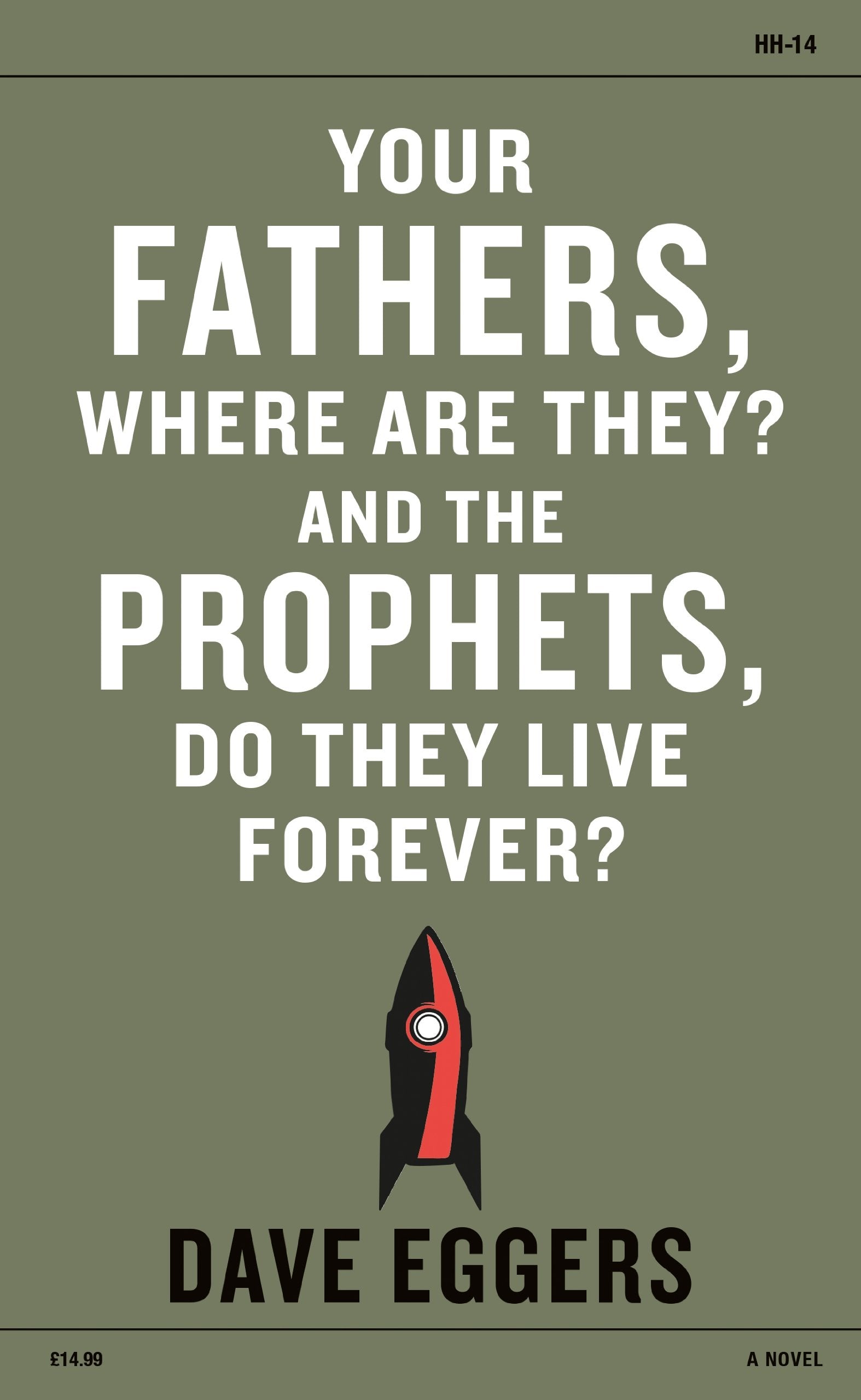Your Fathers, Where Are They? And the Prophets, Do They Live Forever? book