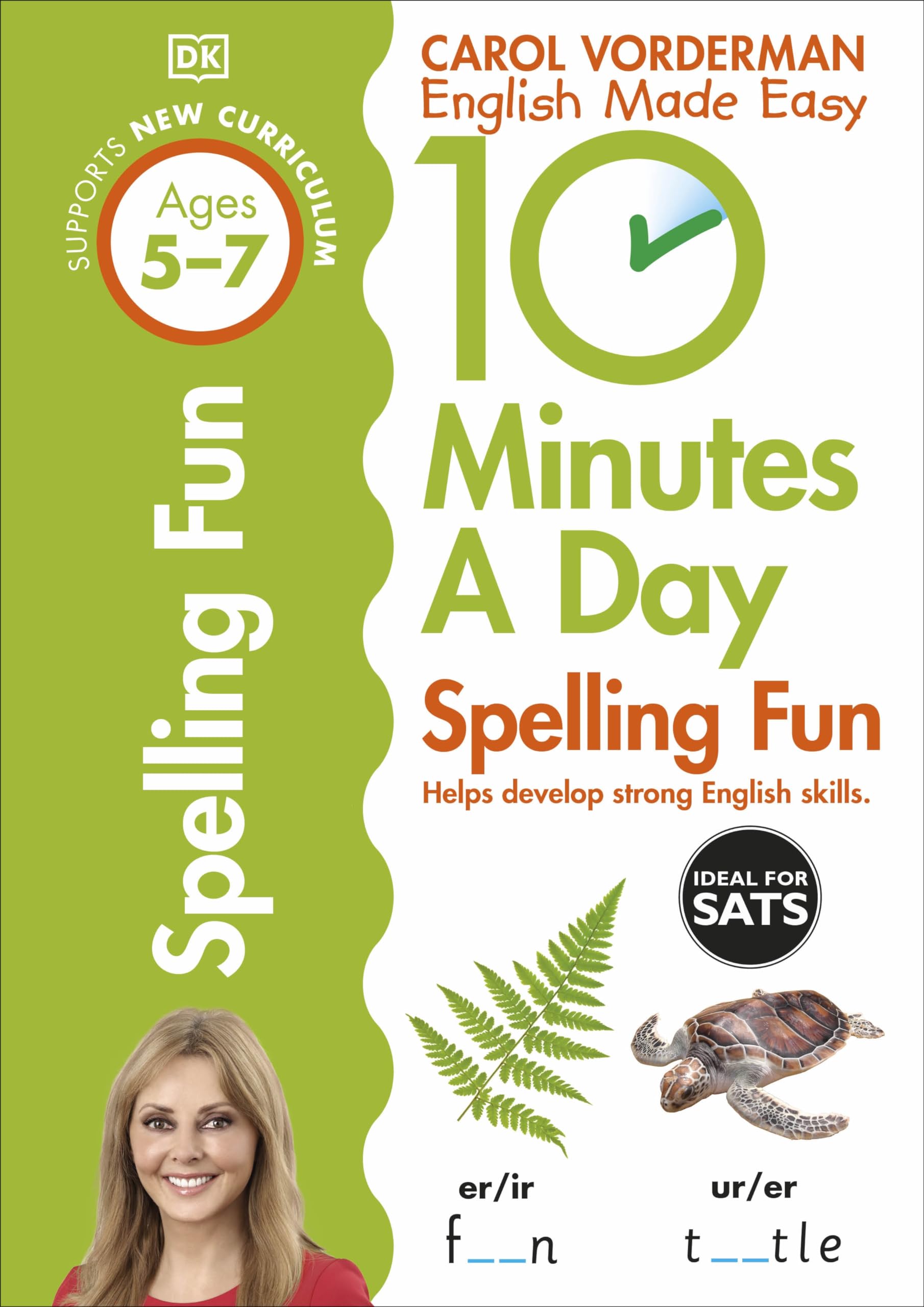 10 Minutes A Day Spelling Fun, Ages 5-7 (Key Stage 1): Supports the National Curriculum, Helps Develop Strong English Skills Reading Aloud & Learning to Read