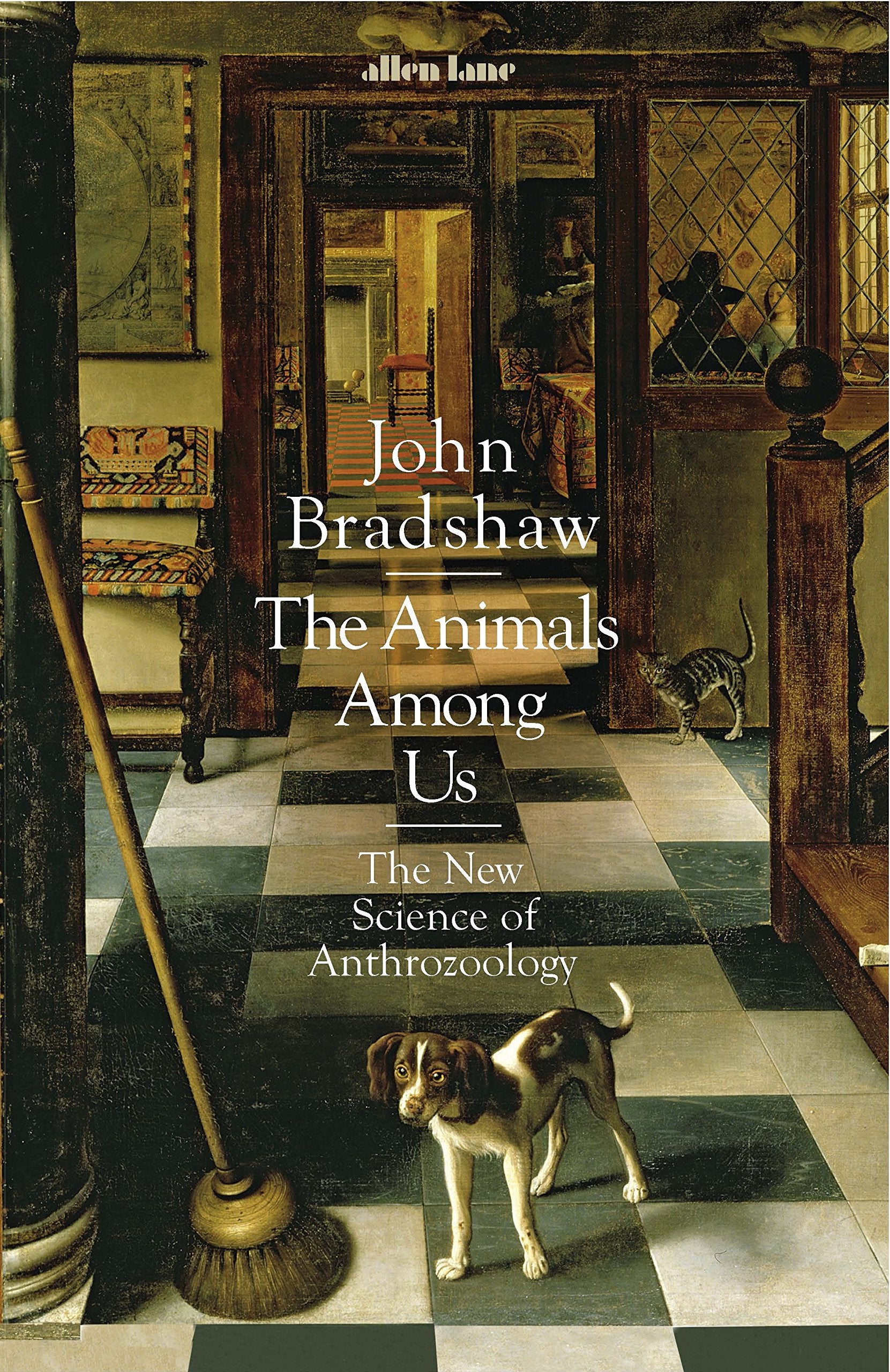 The Animals Among Us: The New Science of Anthrozoology Books