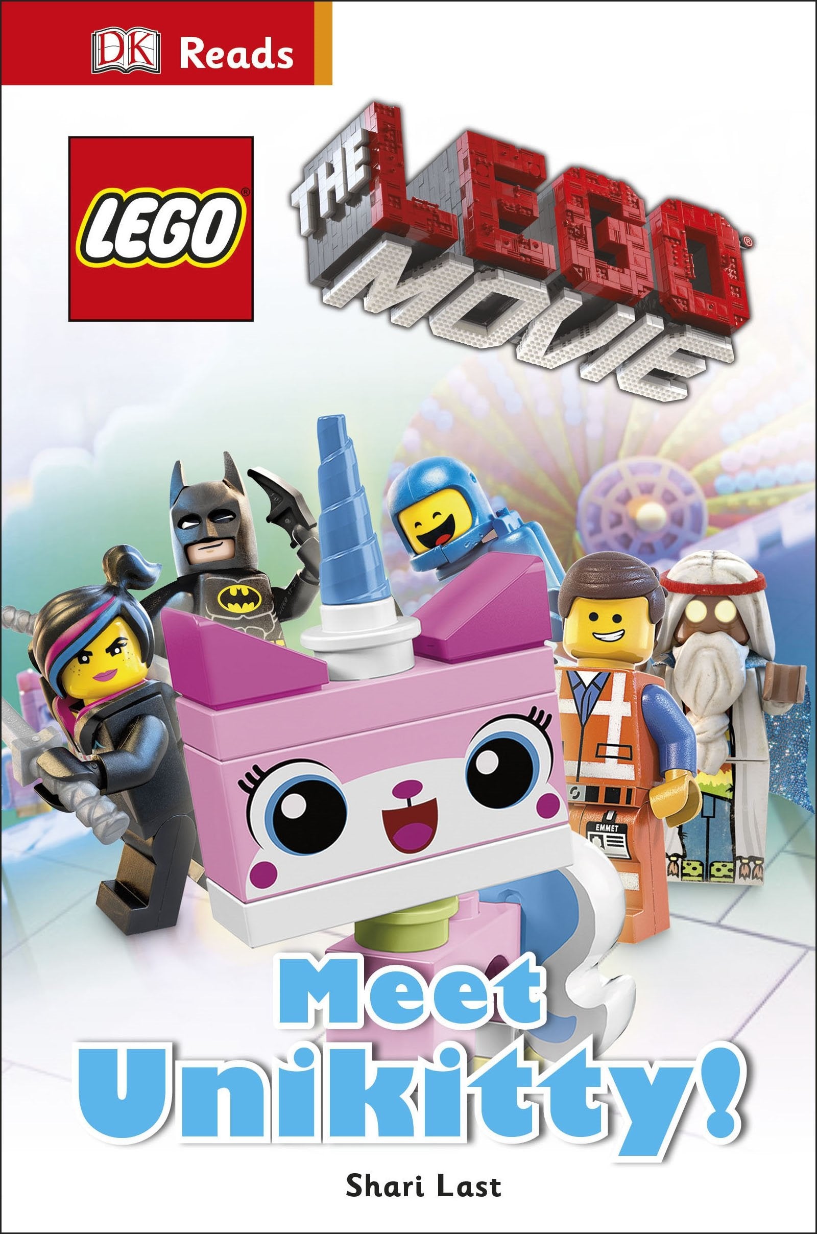 LEGO® Movie Meet Unikitty! (DK Reads Beginning To Read) Novels & Short Stories