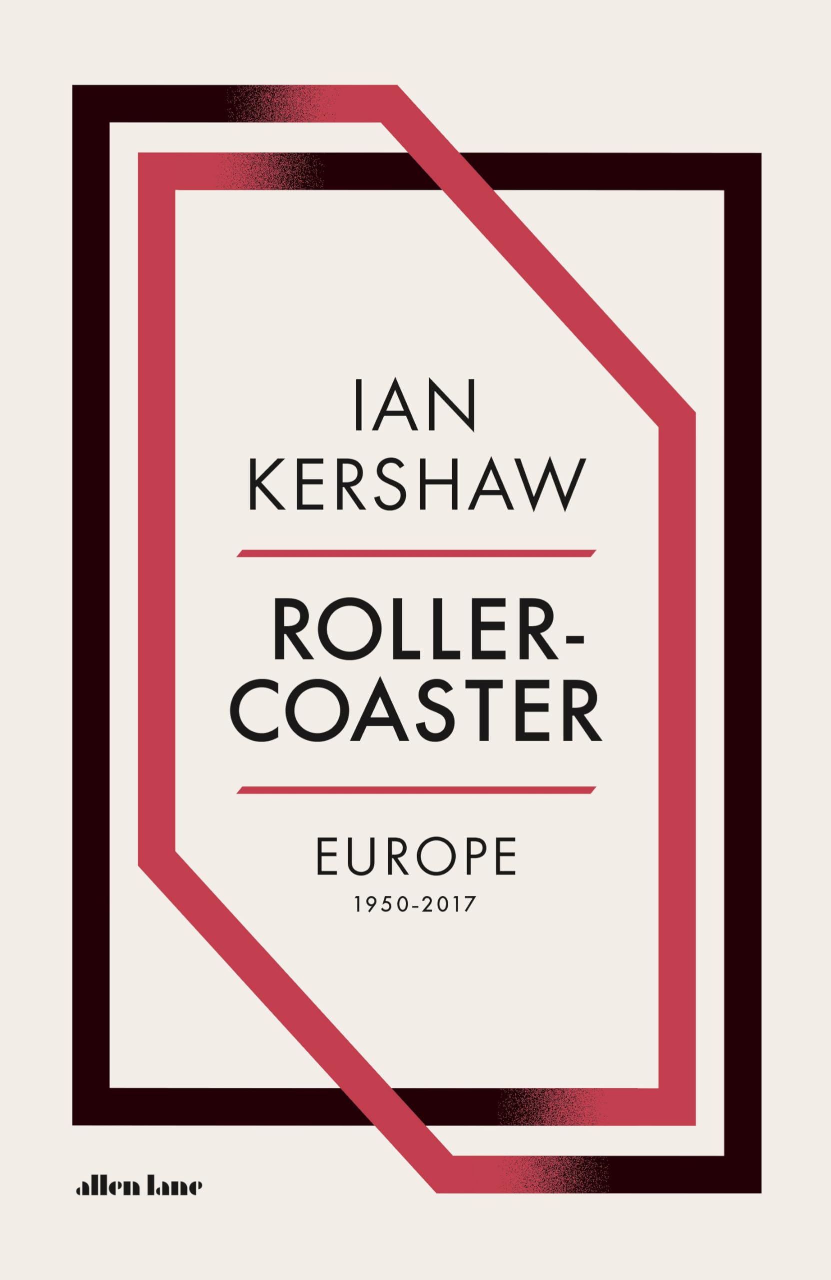 Roller-Coaster: Europe, 1950-2017 Film, Art & Culture