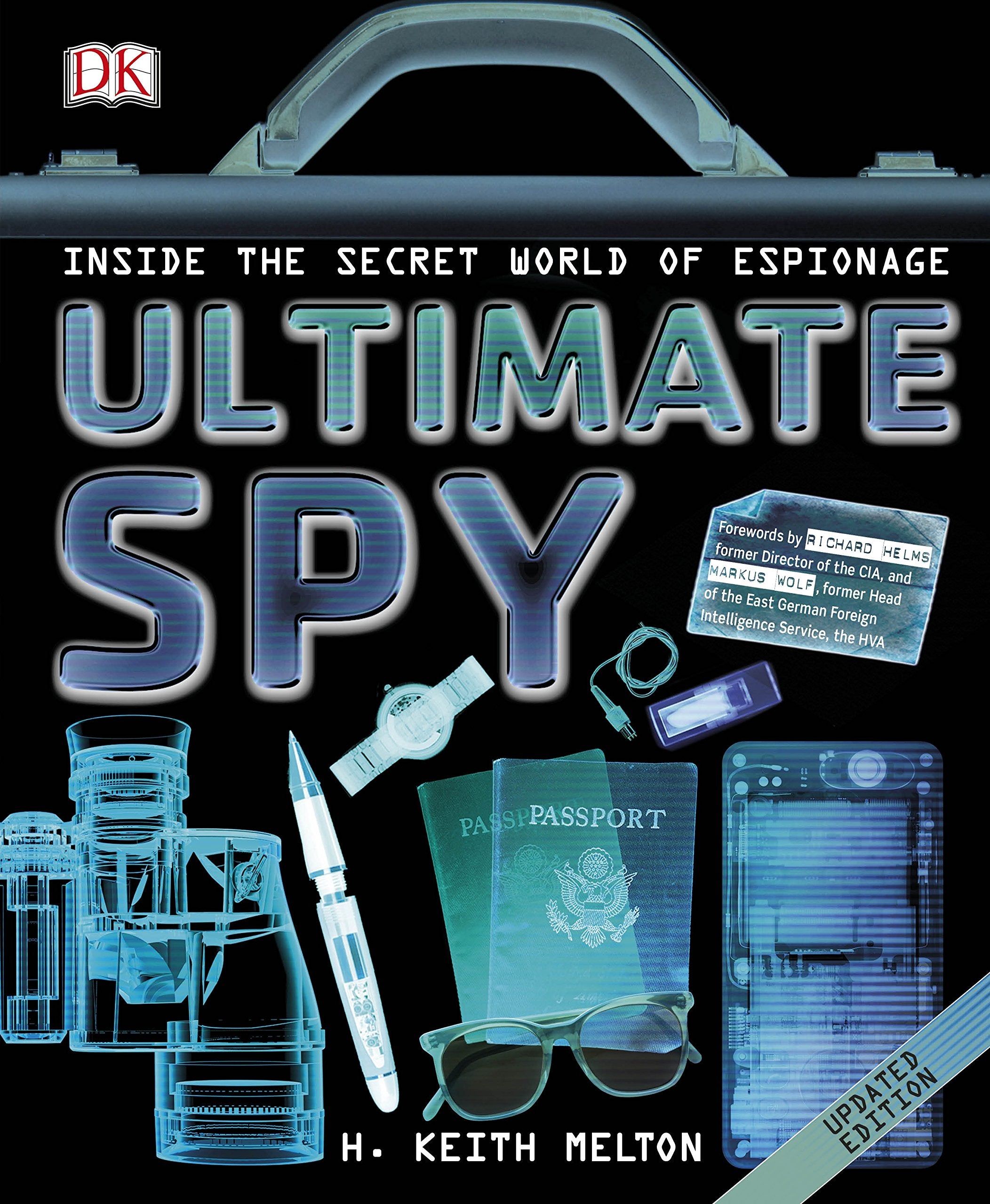Ultimate Spy: Inside the secret world of espionage. Updated Edition Politics & History
