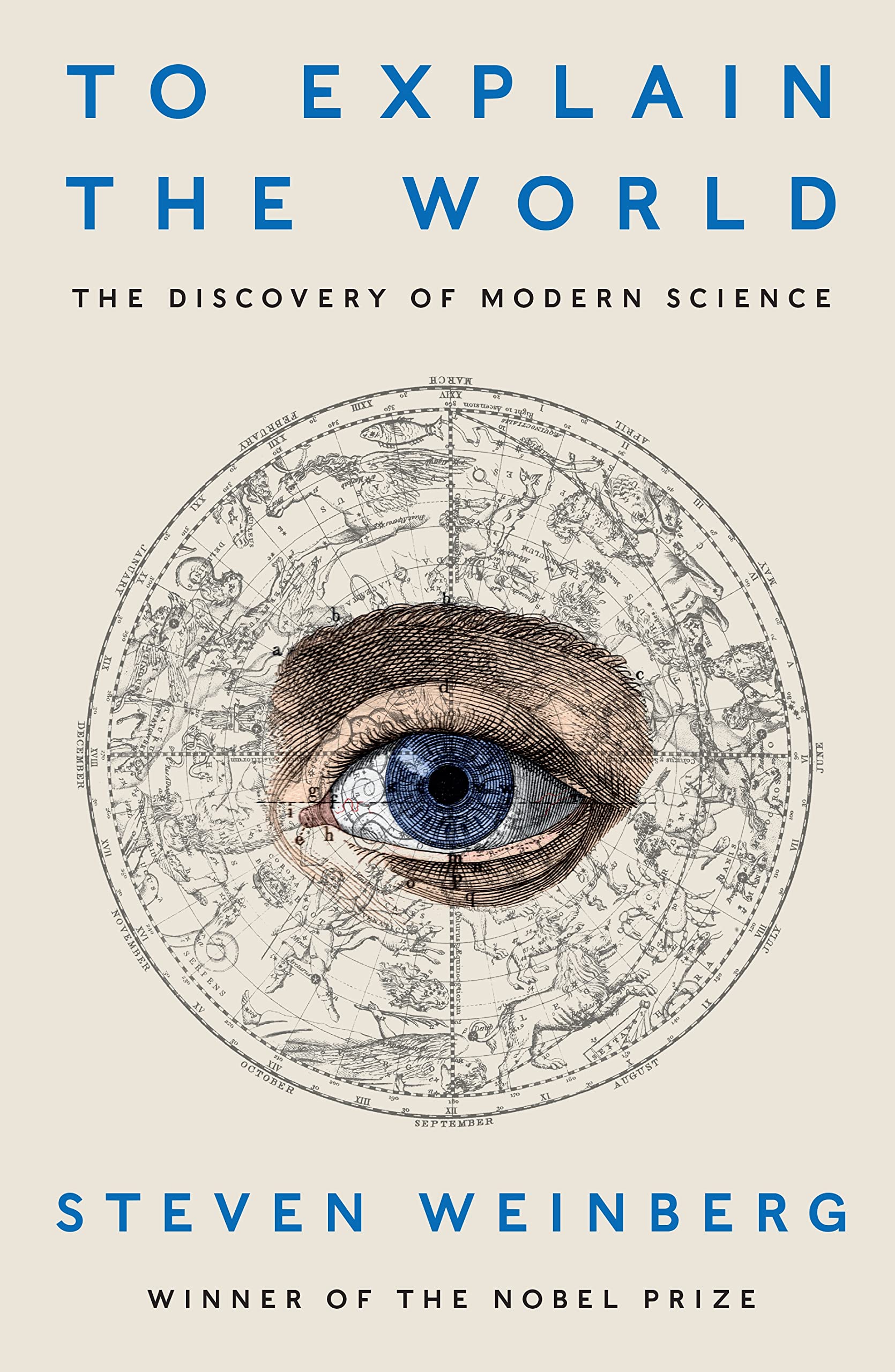 To Explain the World: The Discovery of Modern Science Social Sciences