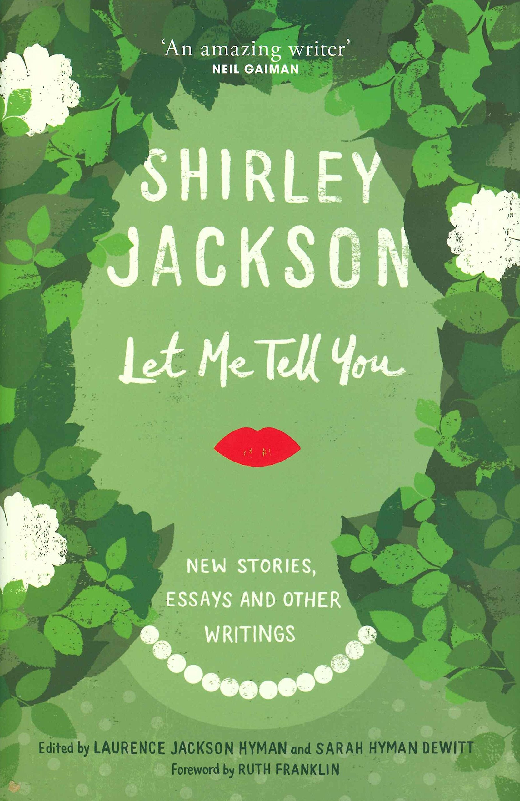 Let Me Tell You: New Stories, Essays and Other Writing Essays & Short Stories