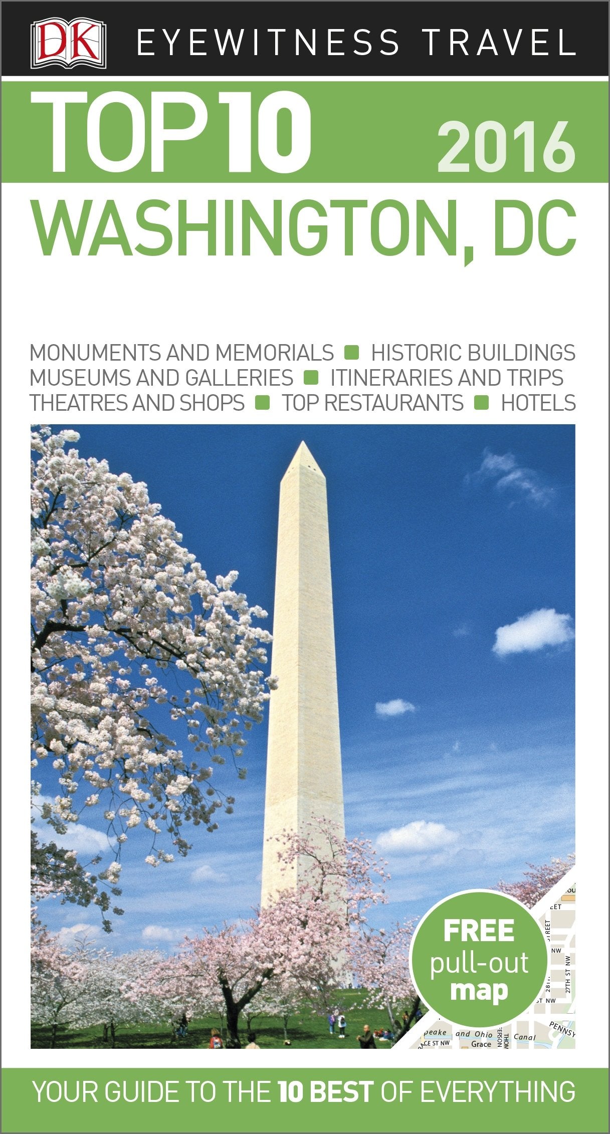 DK Eyewitness Top 10 Travel Guide Washington, DC: Eyewitness Top 10 Travel Guide 2016 Leisure, Home & Garden