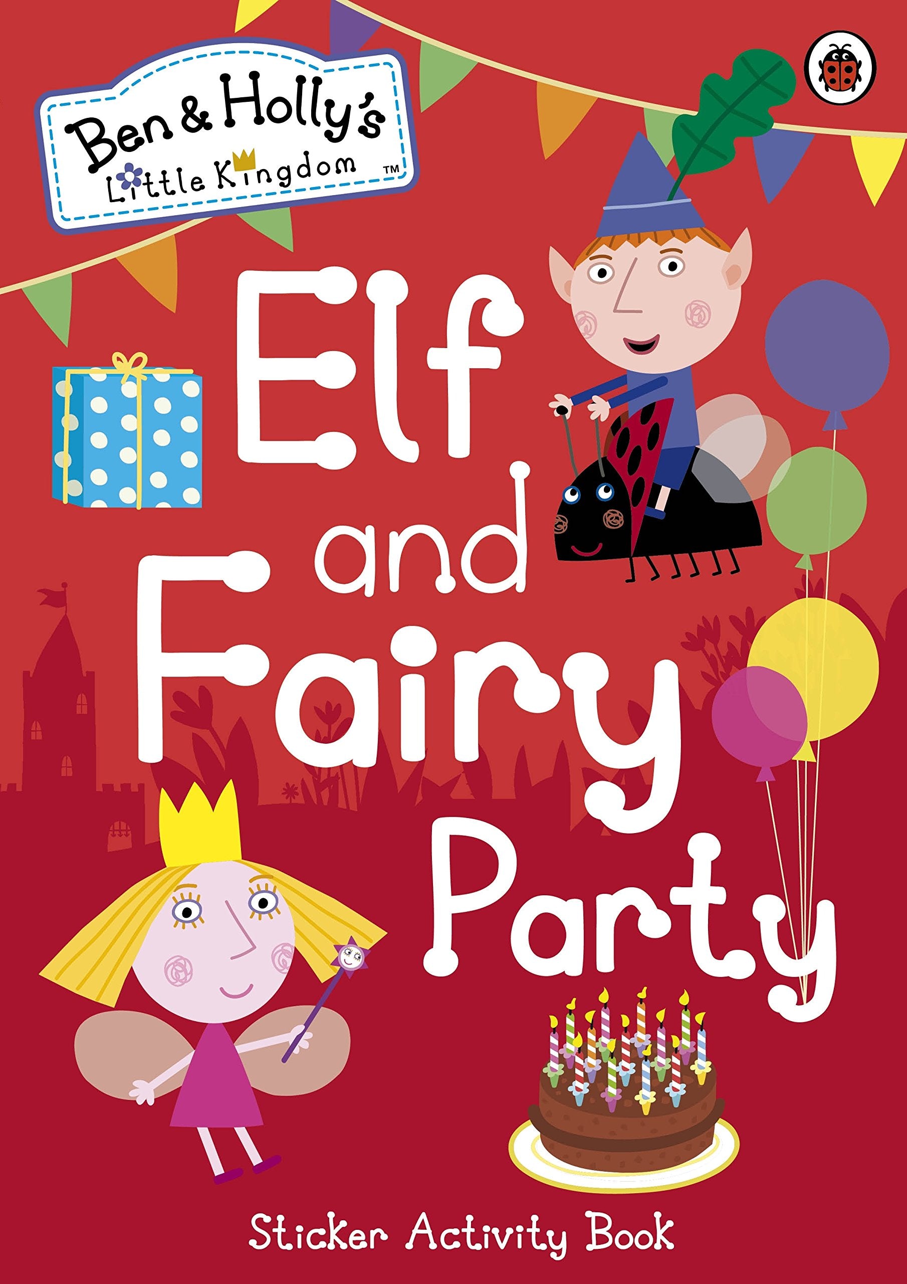 Ben and Holly's Little Kingdom: Elf and Fairy Party (Ben & Holly's Little Kingdom) Novels & Short Stories