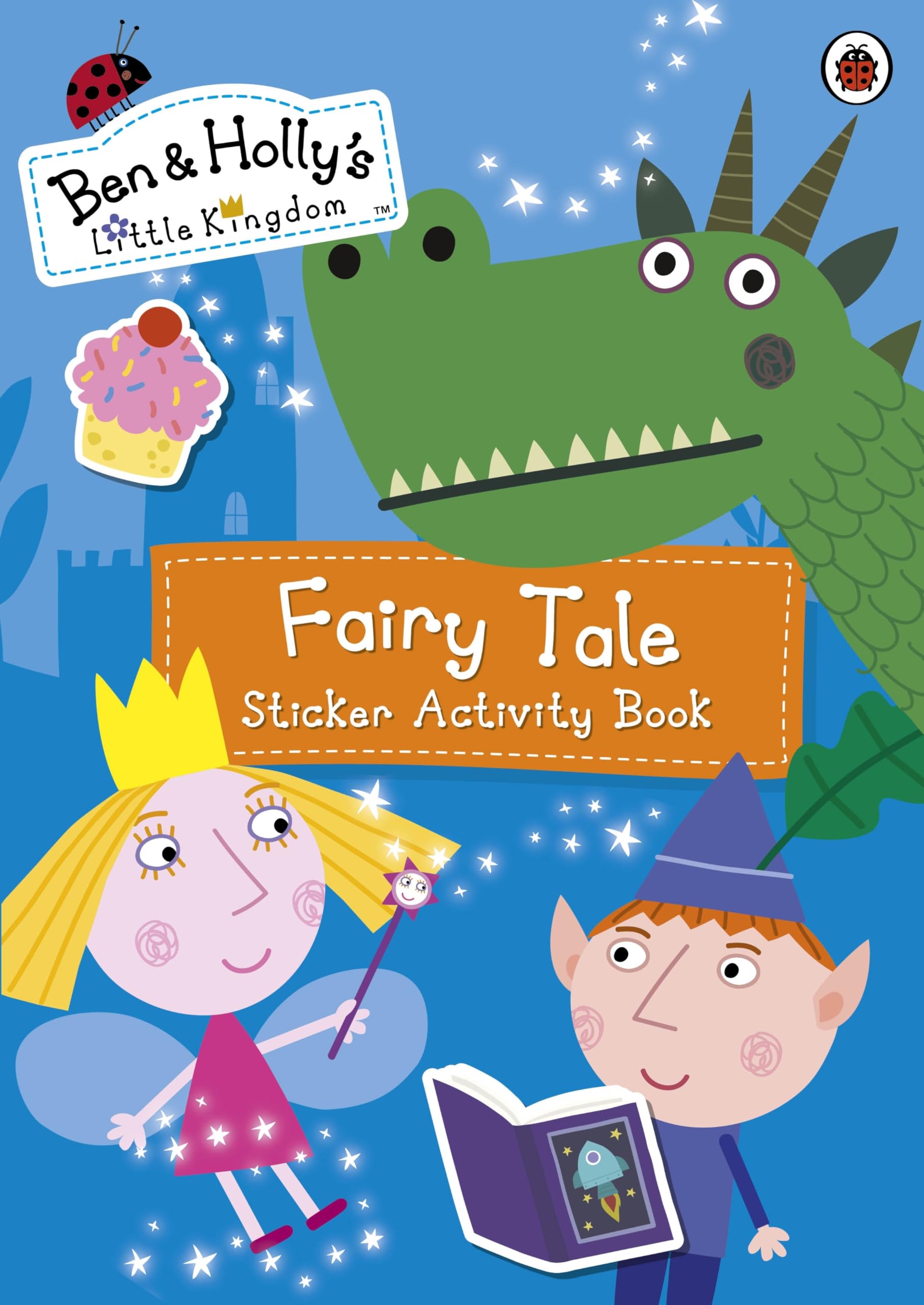 Ben and Holly's Little Kingdom: Fairy Tale Sticker Activity Book Horror & Mystery