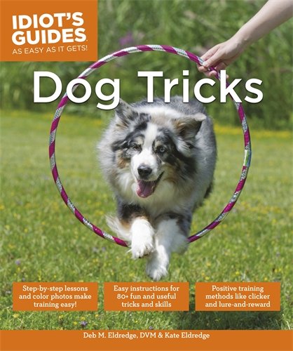 Idiot's Guides: Dog Tricks Pets