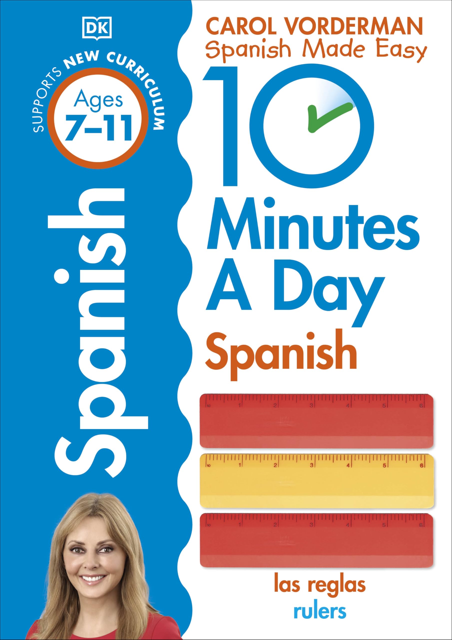 10 Minutes A Day Spanish, Ages 7-11 (Key Stage 2): Supports the National Curriculum, Confidence in Reading, Writing & Speaking book