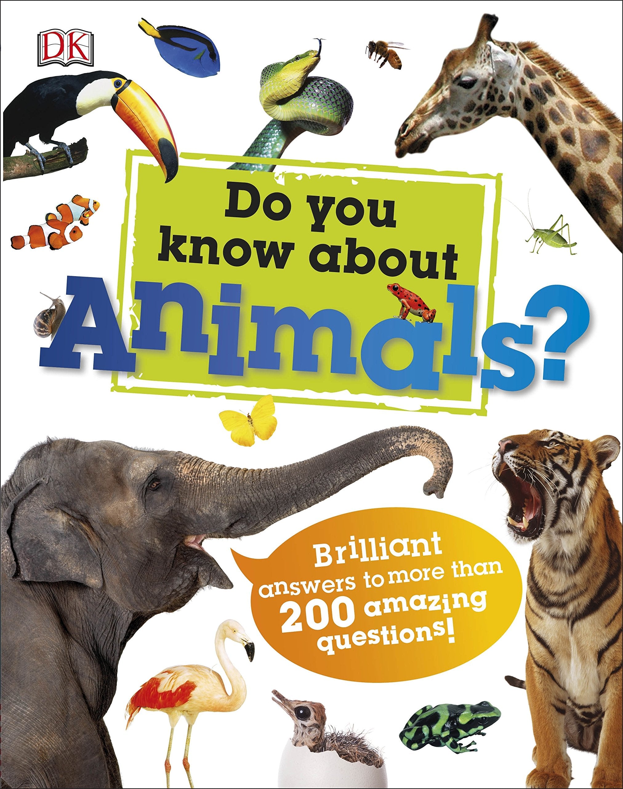 Do You Know About Animals?: Brilliant Answers to more than 200 Amazing Questions! General education