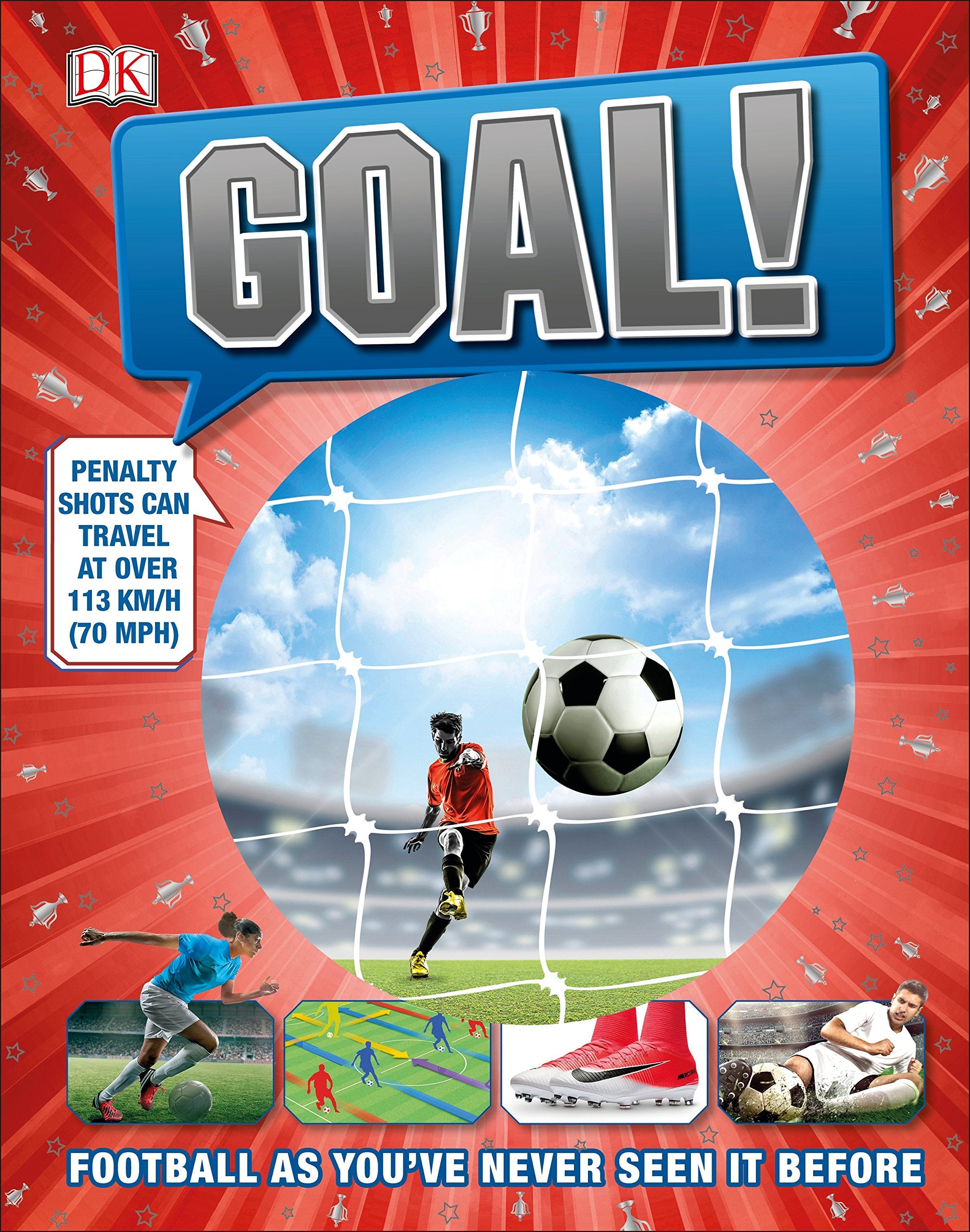 Goal!: Football As You've Never Seen It Before Health, Nutrition & Fitness
