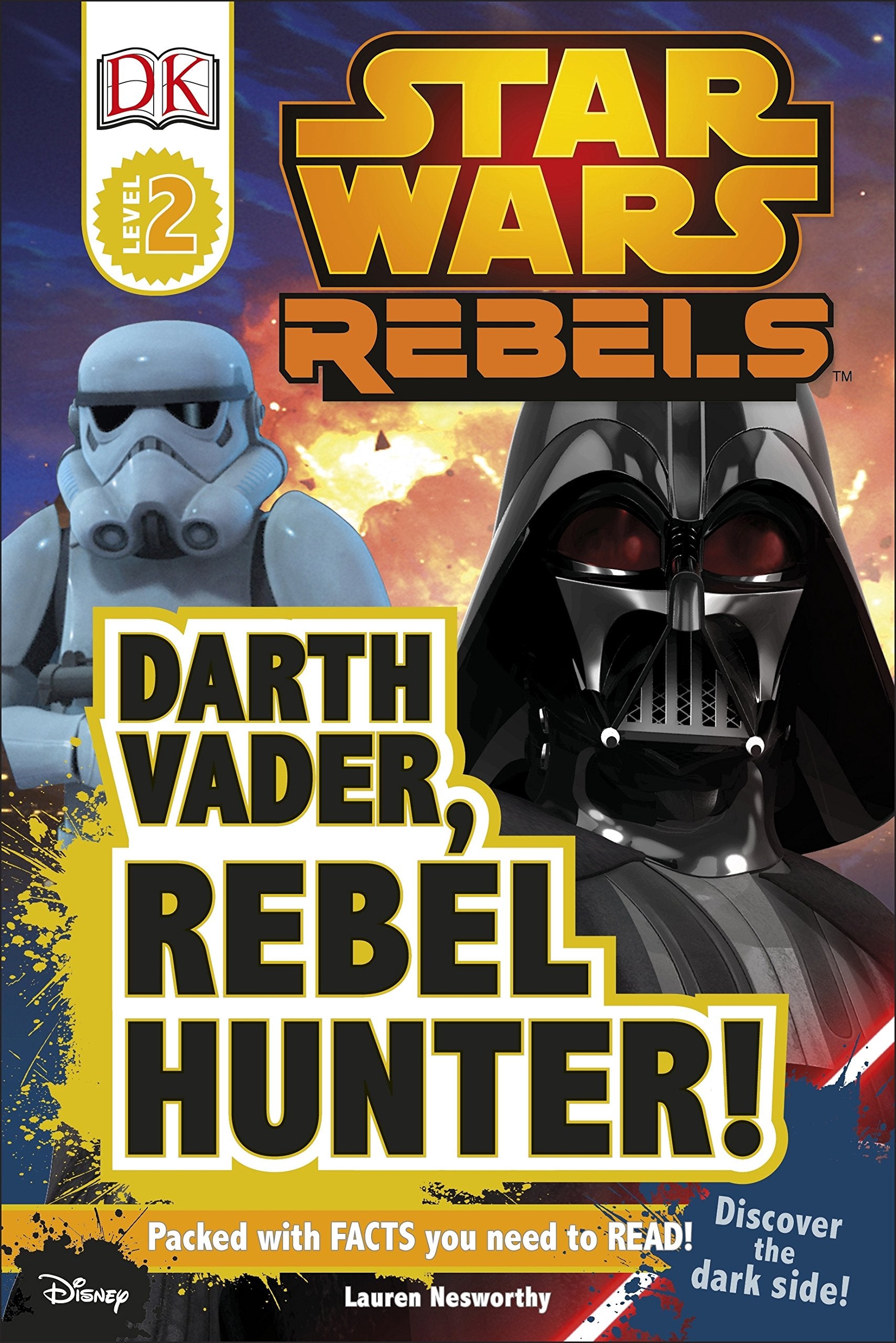 Star Wars Rebels Darth Vader, Rebel Hunter! (DK Readers Level 2) Novels & Short Stories