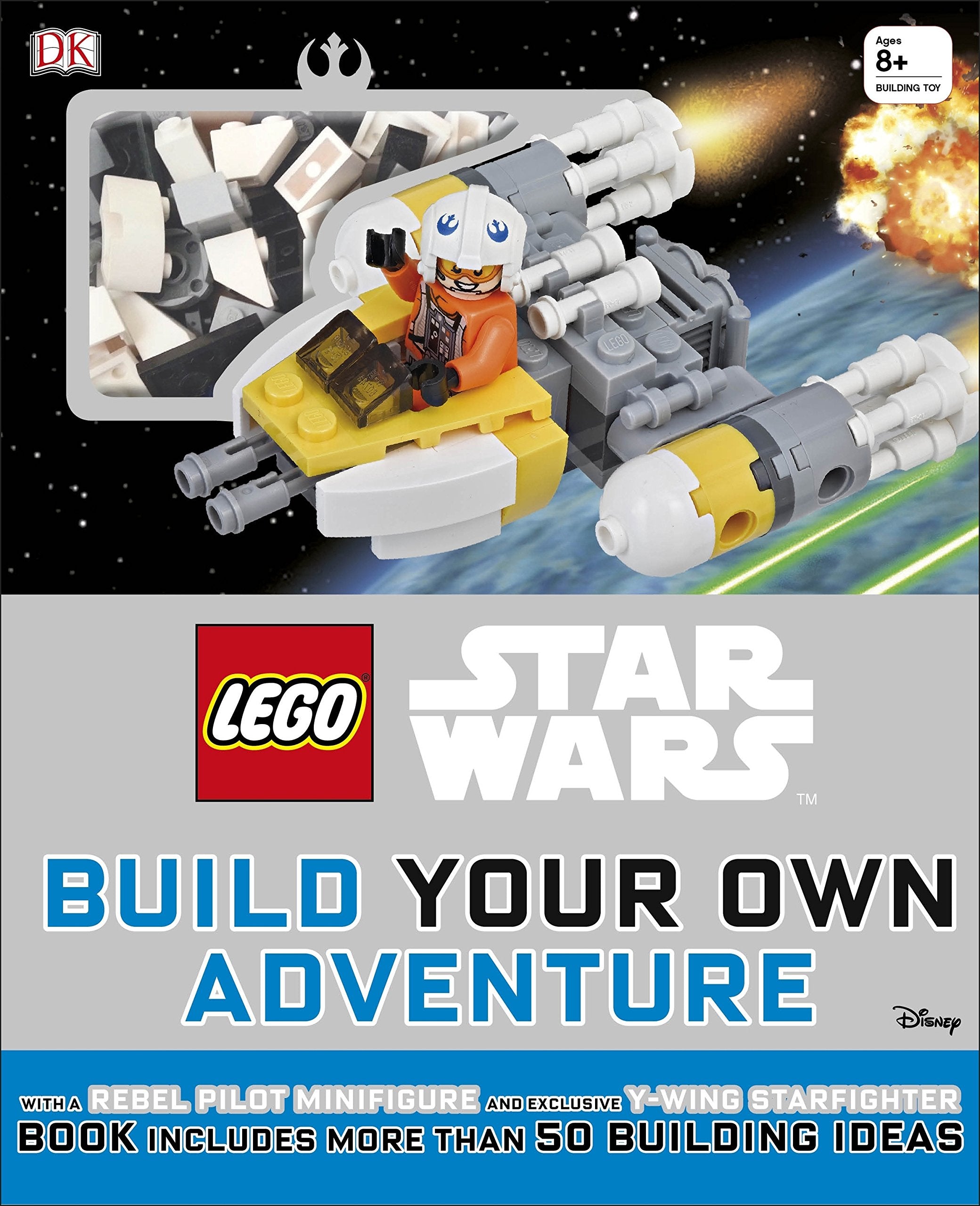 LEGO® Star Wars Build Your Own Adventure: With Rebel Pilot Minifigure and Exclusive Y-Wing Starfighter (LEGO Build Your Own Adventure) Non-fiction